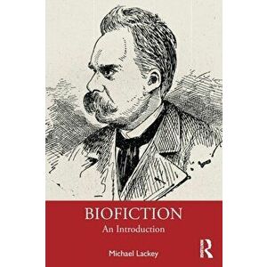 Biofiction. An Introduction, Paperback - Michael Lackey imagine