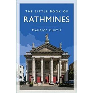 Little Book of Rathmines, Paperback - Maurice Curtis imagine