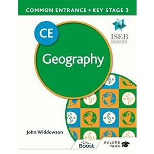 Common Entrance 13+ Geography for ISEB CE and KS3, Paperback - John Widdowson imagine