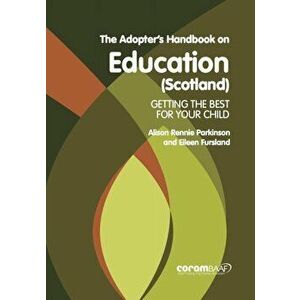 Adopter's Handbook On Education (scotland), Paperback - Eileen Fursland imagine