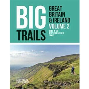 Big Trails: Great Britain & Ireland Volume 2. More of the best long-distance trails, Paperback - *** imagine