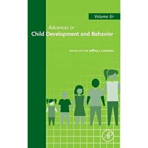 Advances in Child Development and Behavior, Hardback - *** imagine