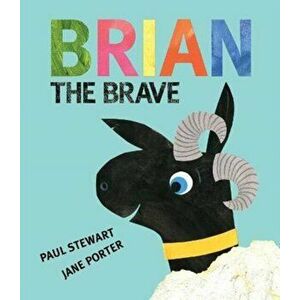 Brian the Brave, Paperback - Paul Stewart imagine