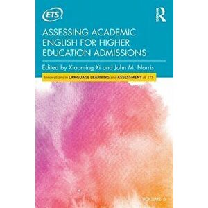 Assessing Academic English for Higher Education Admissions, Paperback - *** imagine