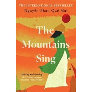 Mountains Sing, Paperback - Nguyen Phan Que Mai imagine