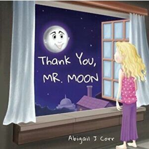 Thank You, Mr. Moon, Paperback - Abigail J Corr imagine