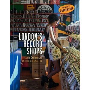 London's Record Shops, Hardback - Quintina Valero imagine