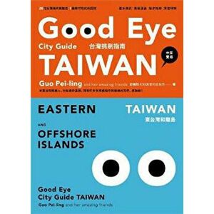 Good Eye Taiwan, Paperback - Guo Pei-Ling imagine