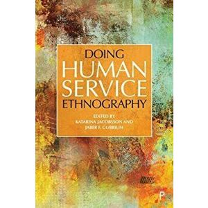 Doing Human Service Ethnography, Paperback - *** imagine