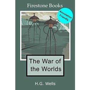War of the Worlds: Annotation-Friendly Edition, Paperback - H.G. Wells imagine