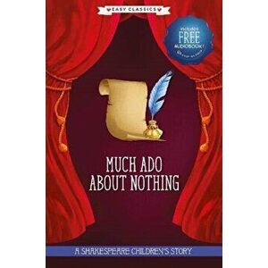Much Ado About Nothing (Easy Classics), Hardback - *** imagine