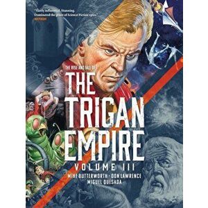 Rise and Fall of the Trigan Empire, Volume III, Paperback - Don Lawrence imagine