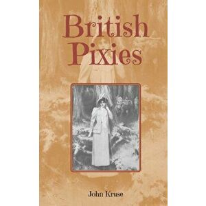 British Pixies, Paperback - John Kruse imagine