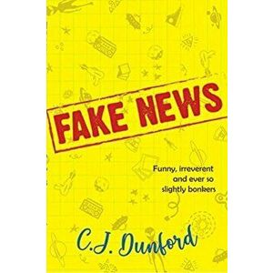 Fake News, Paperback - C J Dunford imagine