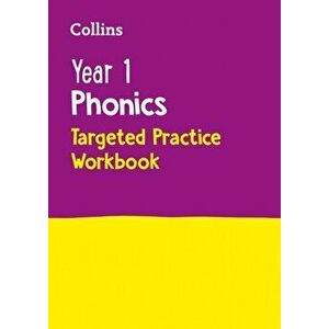 Year 1 Phonics Targeted Practice Workbook. Covers Letter and Sound Phrases 5 - 6, Paperback - Collins Ks1 imagine