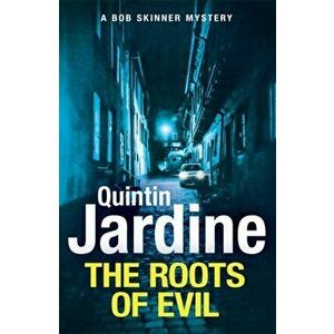 Roots of Evil, Paperback - Quintin Jardine imagine