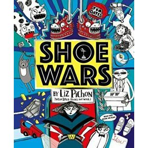 Shoe Wars PB, Paperback - Liz Pichon imagine