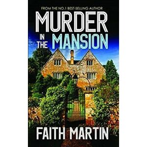 Murder In The Mansion, Paperback - Faith Martin imagine