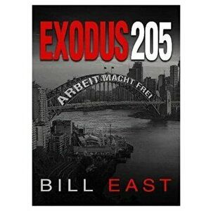 Exodus 205, Paperback - Bill East imagine