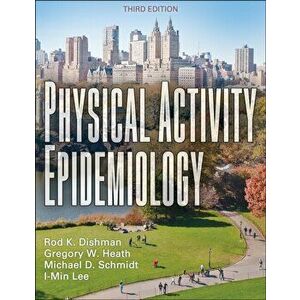 Physical Activity Epidemiology, Paperback - I-Min Lee imagine