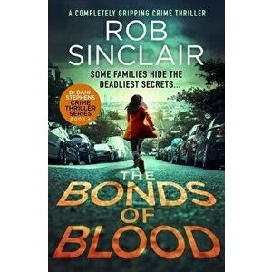 Bonds of Blood, Paperback - Rob Sinclair imagine