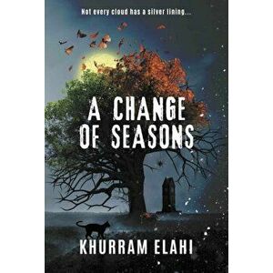 Change of Seasons, Paperback - Khurram Elahi imagine