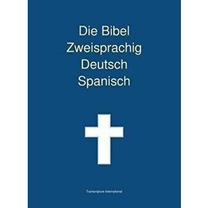 Die Bibel Zweisprachig Deutsch Spanisch, Hardcover - *** imagine