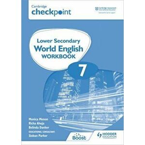 Cambridge Checkpoint Lower Secondary World English Workbook 7, Paperback - Monica Menon imagine