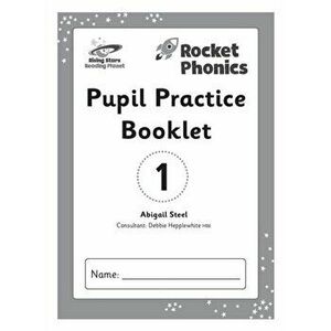 Reading Planet: Rocket Phonics - Pupil Practice Booklet 1, Paperback - Abigail Steel imagine