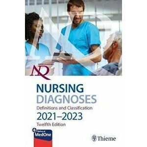 NANDA International Nursing Diagnoses: Definitions & Classification, 2021-2023, Paperback - Nanda International imagine