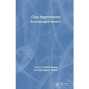 Crop Improvement. Biotechnological Advances, Hardback - *** imagine