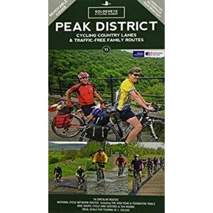 Peak District Cycling Country Lanes & Traffic-Free Family Routes, Paperback - Goldeneye Goldeneye imagine