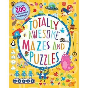 Totally Awesome Mazes and Puzzles (Activity book for Ages 6 - 9), Paperback - Cottage Door Press imagine
