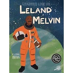 Leland Melvin, Hardcover - *** imagine
