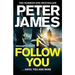 I Follow You, Paperback - Peter James imagine