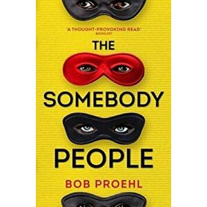Somebody People, Paperback - Bob Proehl imagine
