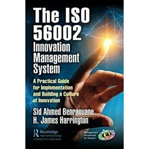 Using the ISO 56002 Innovation Management System, Hardback - H. James Harrington imagine