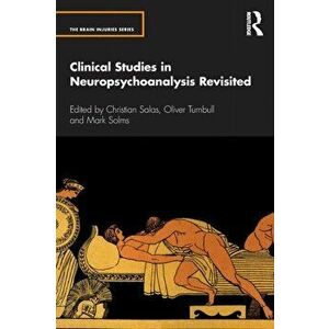 Clinical Studies in Neuropsychoanalysis Revisited, Paperback - *** imagine