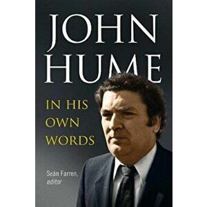 John Hume. In His Own Words, Paperback - *** imagine