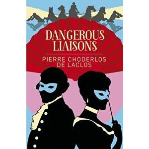 Dangerous Liaisons, Paperback imagine