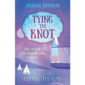 Tying The Knot, Paperback - Amanda Bateman imagine