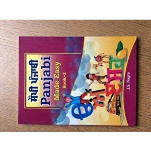 Panjabi Made Easy Book 2, Paperback - Dr Jagat Sigh Nagra Nagra imagine
