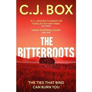 Bitterroots, Paperback - C.J. Box imagine