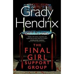 Final Girl Support Group, Hardback - Grady Hendrix imagine