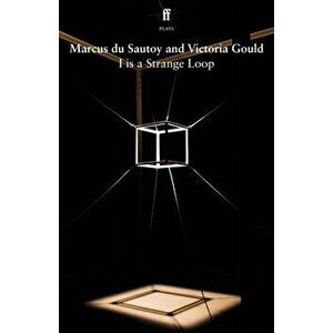 I is a Strange Loop, Paperback - Victoria Gould imagine