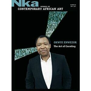 Okwui Enwezor. The Art of Curating, Paperback - *** imagine