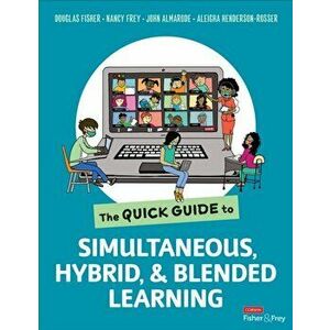 Quick Guide to Simultaneous, Hybrid, and Blended Learning, Paperback - Aleigha Henderson-Rosser imagine