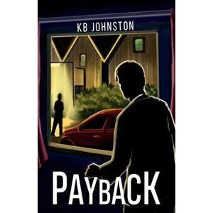 Payback, Paperback - Kb Johnston imagine
