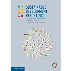 Sustainable Development Report 2020, Paperback - Finn Woelm imagine