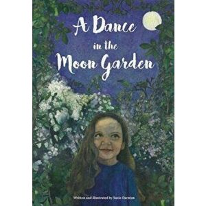 Dance in the Moon Garden, Paperback - Susie Darnton imagine